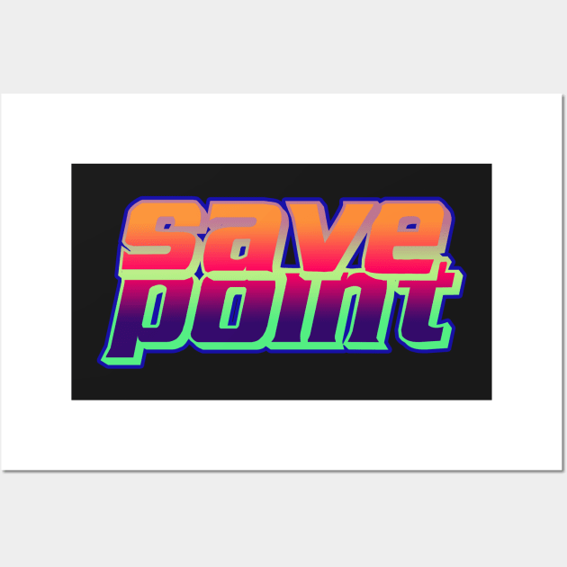 SAVE POINT Gamer silliness Wall Art by KO-of-the-self